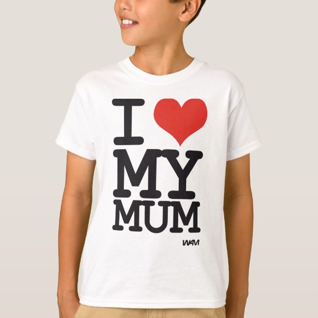 Liebe I meine Mama T-Shirt (Vorderseite)