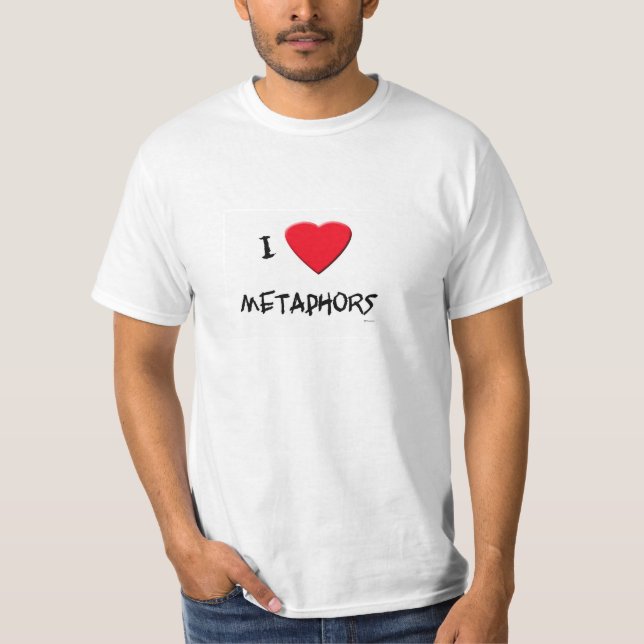 Liebe I Metaphern T-Shirt (Vorderseite)