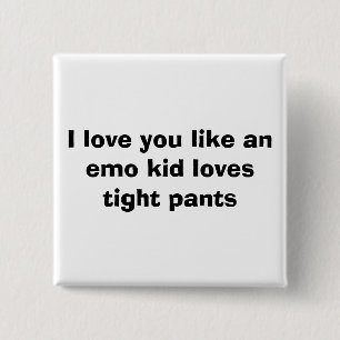Liebe I mögen Sie feste Hosen der emo KinderLiebe Button