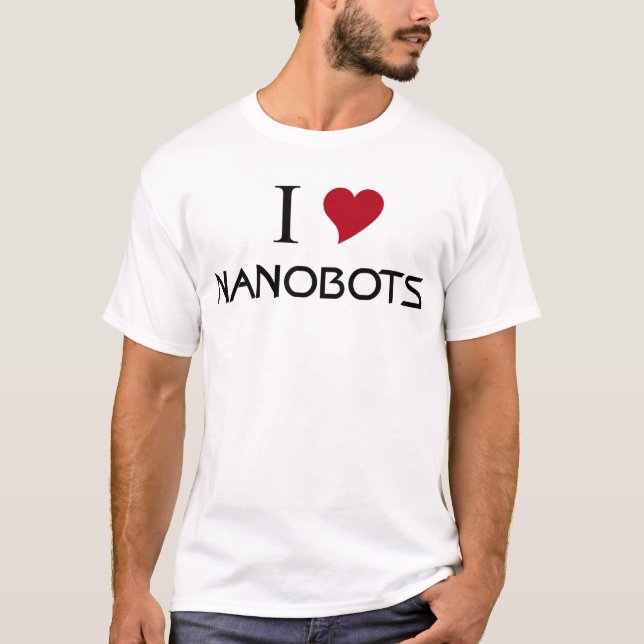 Liebe I nanobots T-Shirt (Vorderseite)