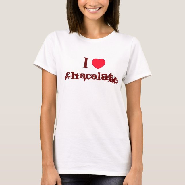 Liebe I Schokoladen-T-Shirt T-Shirt (Vorderseite)