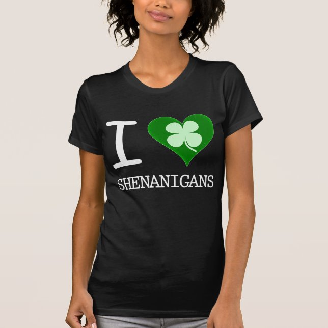 Liebe I Shenanigans T-Shirt (Vorderseite)