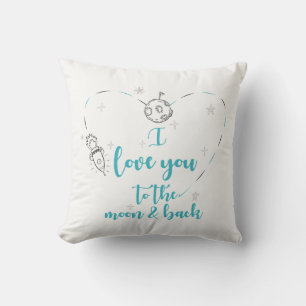 Liebe I Sie zum Mond und zur Rückseite Kissen