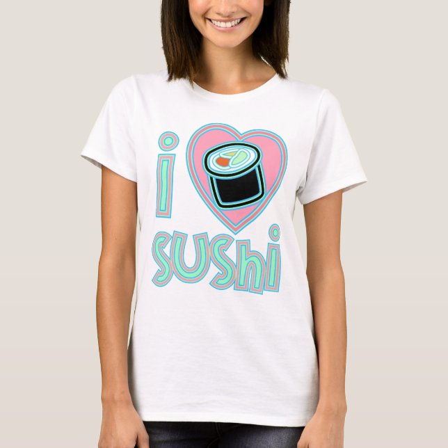Liebe I Sushi T-Shirt (Vorderseite)