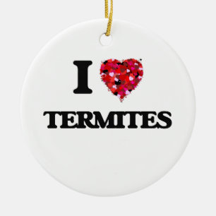Liebe I Termiten Keramik Ornament