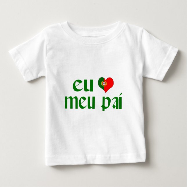 Liebe I Vater - Portugiese Baby T-shirt (Vorderseite)