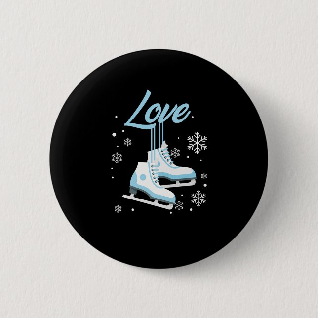 Liebe Ice Skaten Wintersportgeschenk Button (Vorderseite)