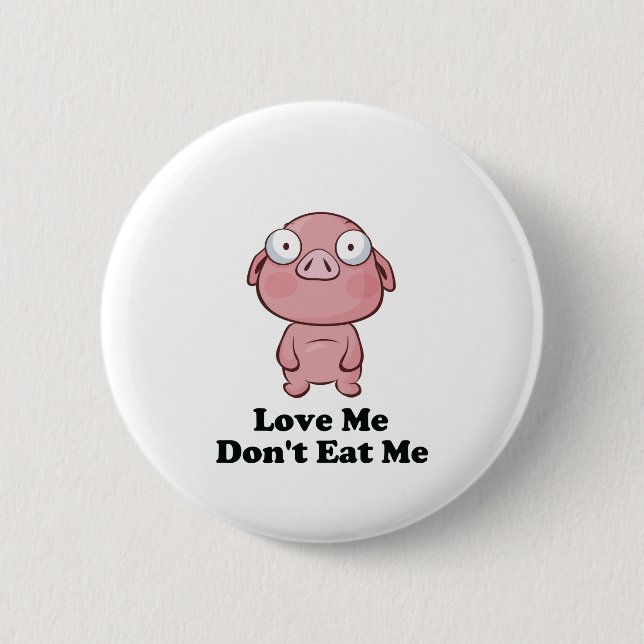 Liebe Ich esse kein Schweinedesign Button (Vorderseite)