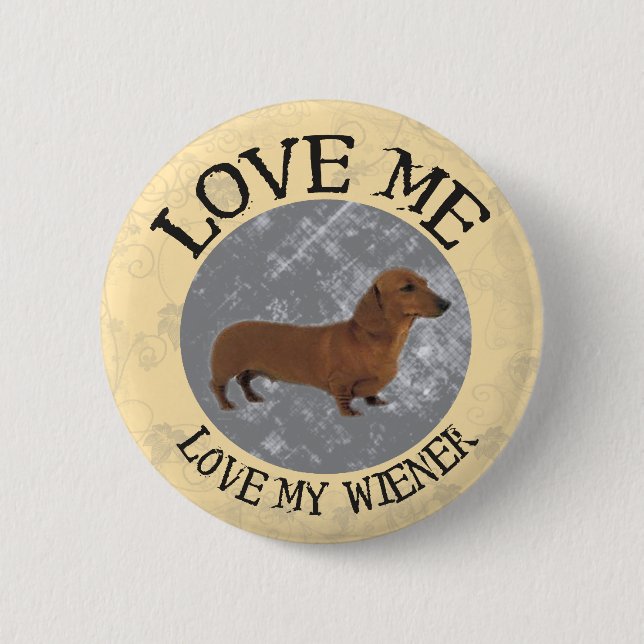 Liebe ich, Liebe meine Dackel Button (Vorderseite)