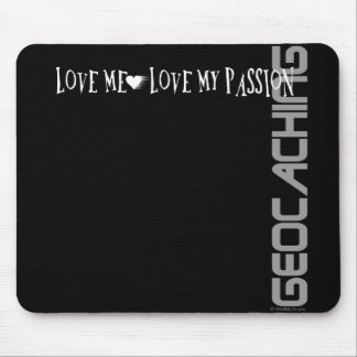 Liebe ich - Liebe meine Leidenschaft - Geocaching Mousepad