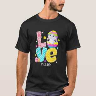 LIEBE ICU Life Nurse Bunny Ears Funny Ostereier O T-Shirt