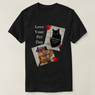 Liebe Ihr Haustier Tag T-Shirt