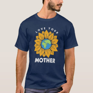 Liebe: Ihr Mutterertag rettet den Planeten T-Shirt