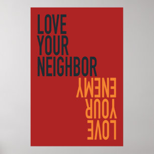 Liebe Ihr Nachbar, Liebe Ihr Feind Poster
