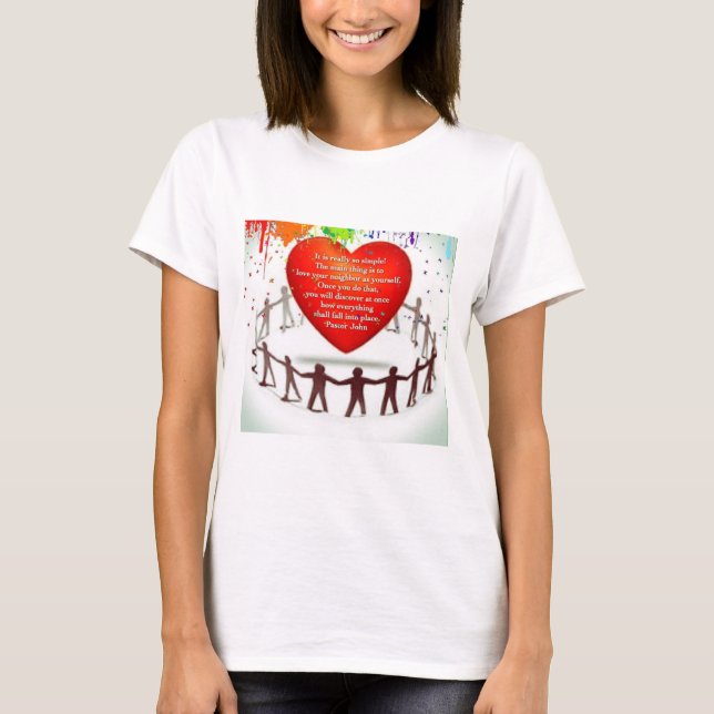 Liebe Ihr Nachbar T-Shirt (Vorderseite)