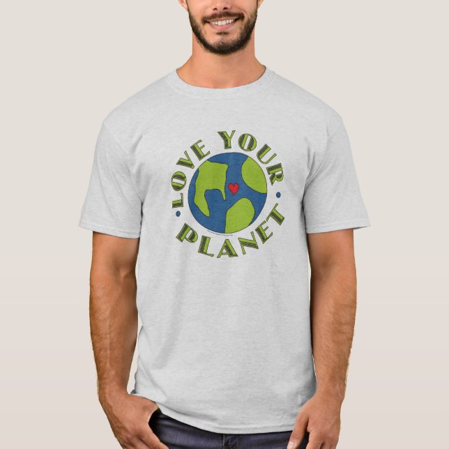 Liebe Ihr Planeten-ErdT - Shirt (Vorderseite)