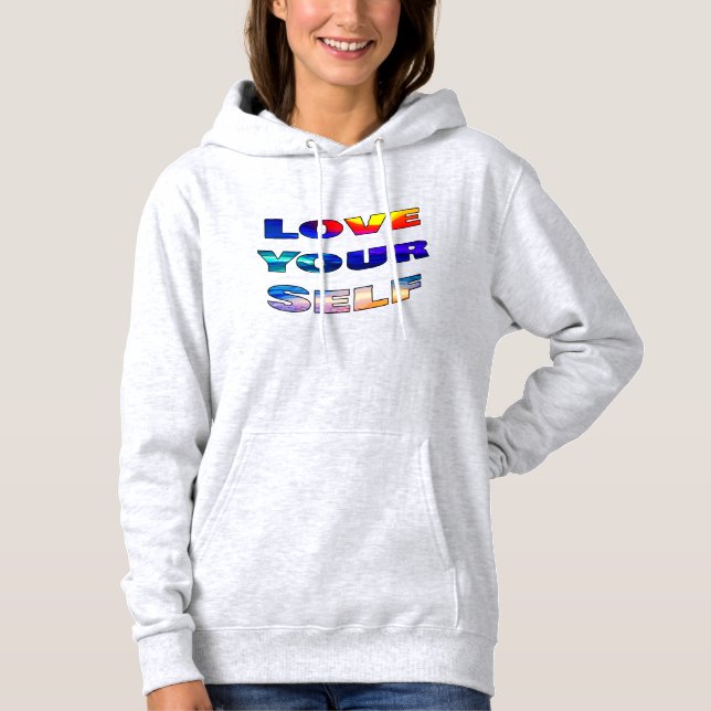 Liebe Ihr Selbst - Hoodie (Vorderseite)
