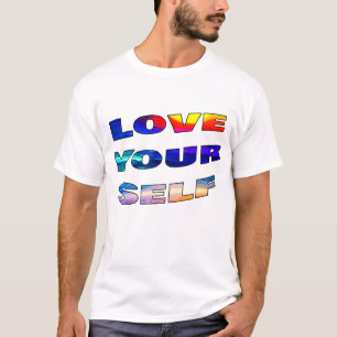 Liebe Ihr Selbst - T-Shirt