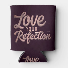 Liebe Ihr Spiegelbild Dosenkühler