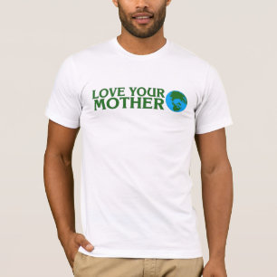 Liebe Ihre Mutter-Erde T-Shirt