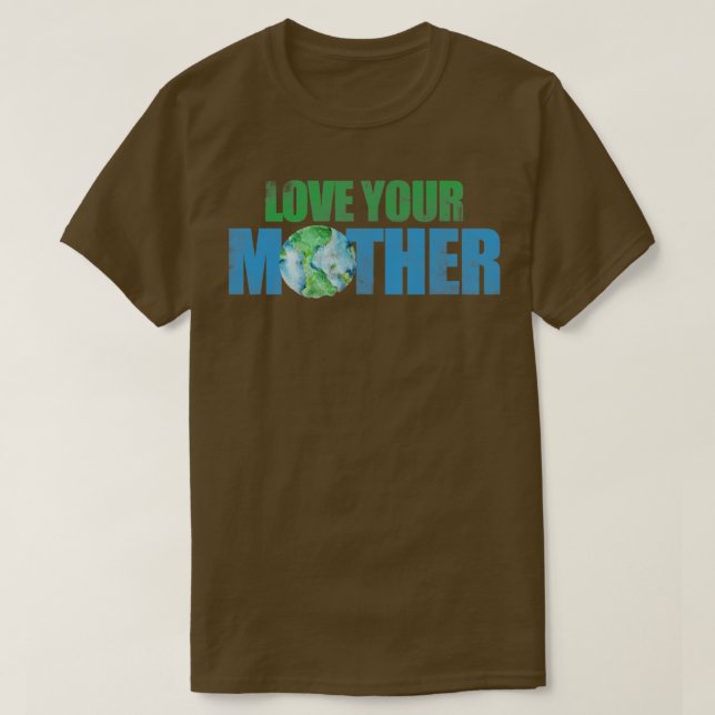 Liebe Ihrer Mutter Erde Tag3 T-Shirt (Design vorne)