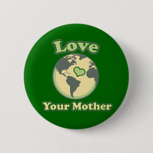 Liebe Ihres Muttererdtags Button