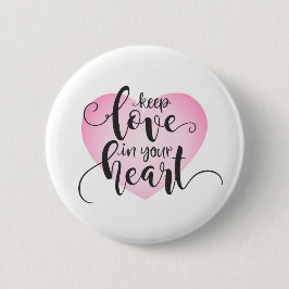 Liebe im Herzen behalten Valentine | Schaltfläche  Button