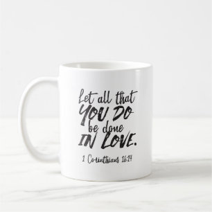 Liebe in Aktion - 1 Korinther 16:14 Inspiration Kaffeetasse