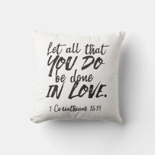 Liebe in Aktion - 1 Korinther 16:14 Inspiration Kissen