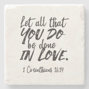 Liebe in Aktion - 1 Korinther 16:14 Inspiration Steinuntersetzer
