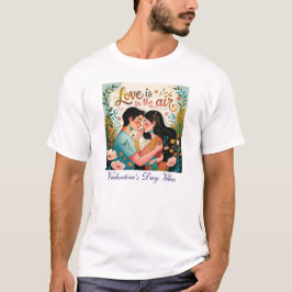 Liebe in der Luft - Valentinstag Vibes T-Shirt