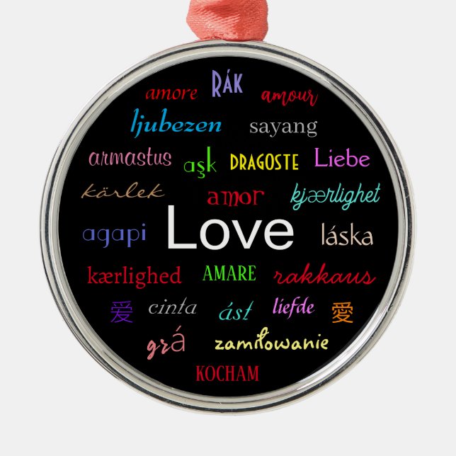 Liebe in Schwarz auf der ganzen Welt Ornament Aus Metall (Vorne)