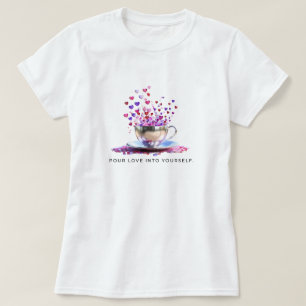 Liebe in sich selbst geben T-Shirt