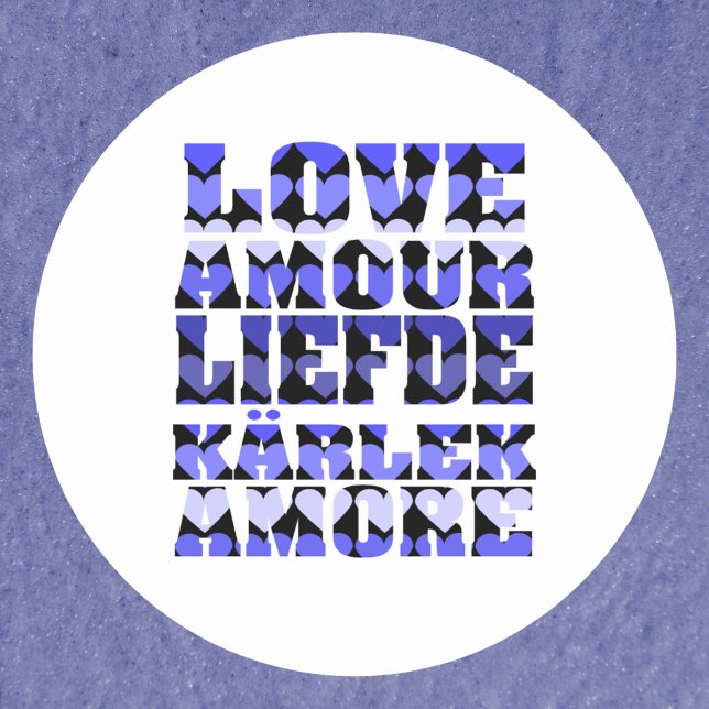 Liebe in verschiedenen Sprachen Blue Hearts Runder Aufkleber (A sticker that says love in a variety of languages with blue hearts.)