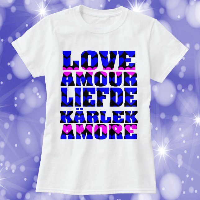 Liebe in vielen Sprachen Textschwerpunkte Rosa Bla T-Shirt (A tshirt that says love in a variety of languages with blue and pink hearts)