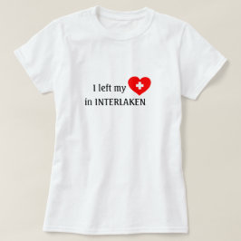 Liebe Interlaken Souvenir T - Shirt