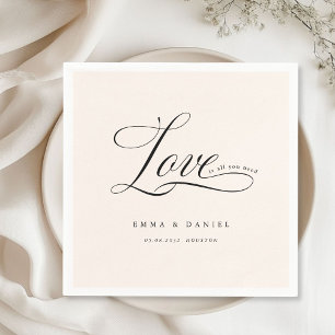 Liebe ist alles, was du brauchst! Elegant, Hochzei Serviette