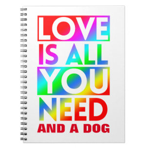 LIEBE IST ALLES, WAS DU BRAUCHST, UND EIN HUND NOTIZBLOCK