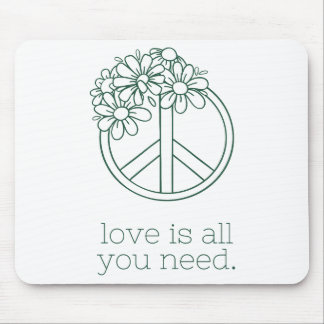 Liebe ist alles, was Sie brauchen: Inspirationsmou Mousepad