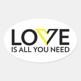 Liebe ist alles, was Sie brauchen Ovaler Aufkleber