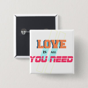 Liebe ist alles, was Sie brauchen - Romantik & Pos Button
