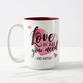 Liebe ist alles, was Sie brauchen und Kaffee-Tasse Zweifarbige Tasse