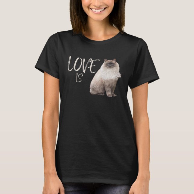 Liebe ist Besitzer der Katze Ragdoll T-Shirt (Vorderseite)