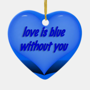 Liebe ist blau.... keramik ornament