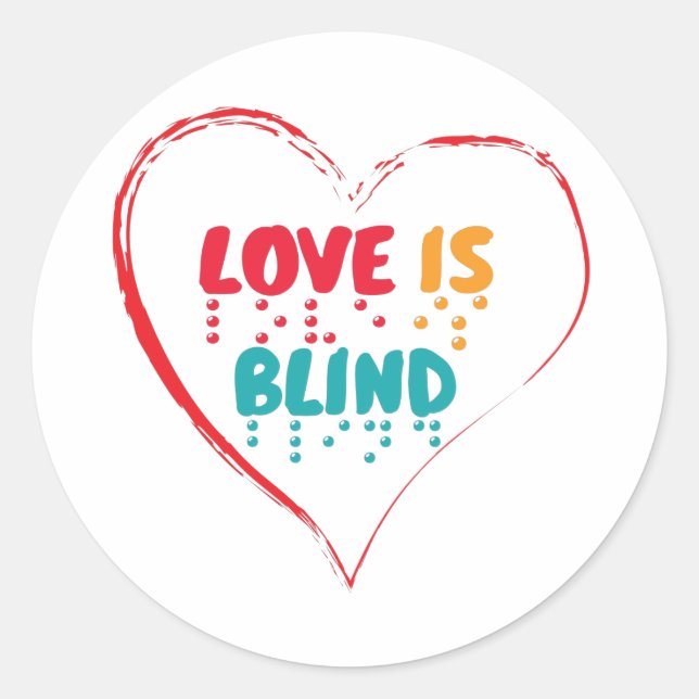 Liebe ist Blindes Blindenherz Runder Aufkleber (Vorderseite)