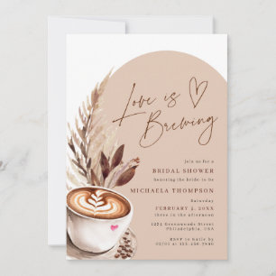 Liebe ist Brauen Coffee Pampas Brautparty Einladung