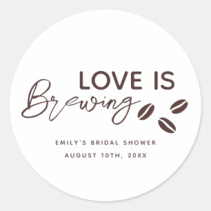Liebe ist Brauen Coffee Theme Junggesellinnenabsch Runder Aufkleber