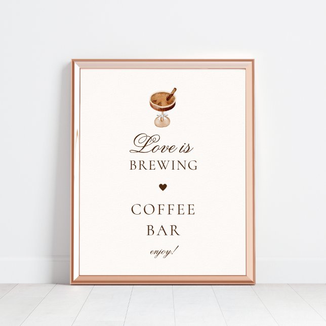Liebe ist Brewing Coffee Bar Brautparty Signage Poster (Von Creator hochgeladen)
