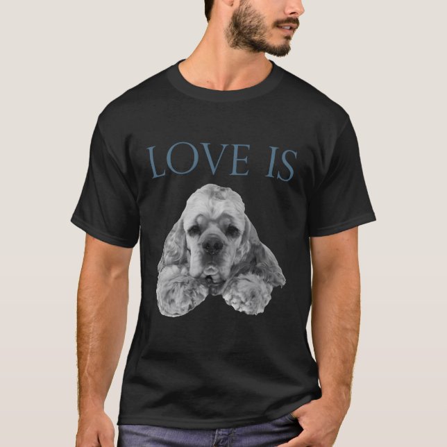 Liebe ist Cocker Spaniel T-Shirt (Vorderseite)