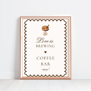 Liebe ist das Brechen Coffee Bar Brautparty Zeiche Poster